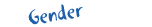 Gender