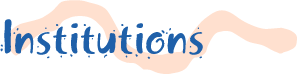 Institutions
