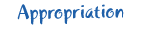 Appropriation